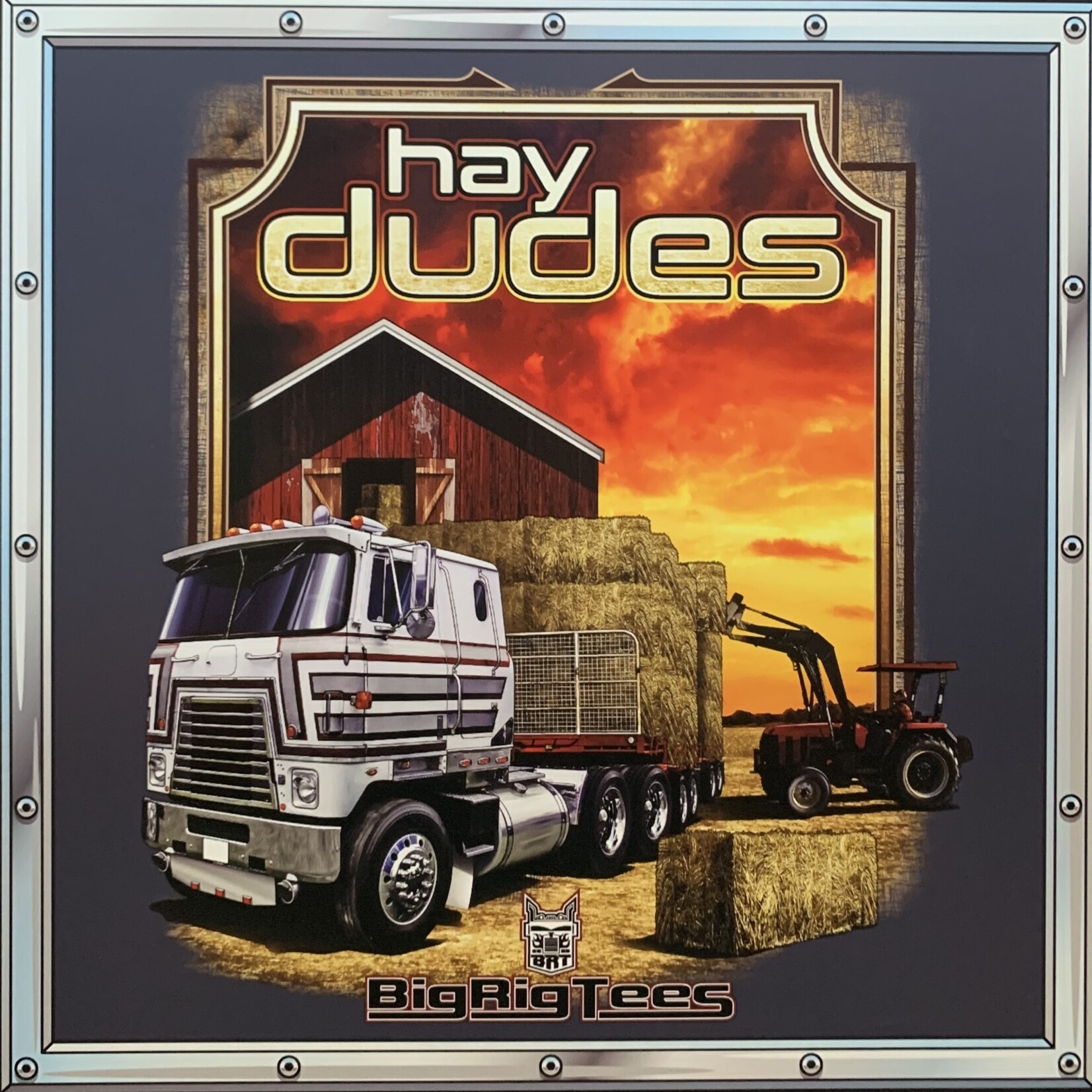 Big Rig Tees Hay Dudes