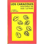 Los Caracoles - Historia De Sus Letras