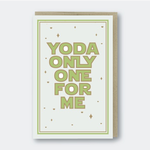 Greeting Cards - Love Yoda Only One For Me
