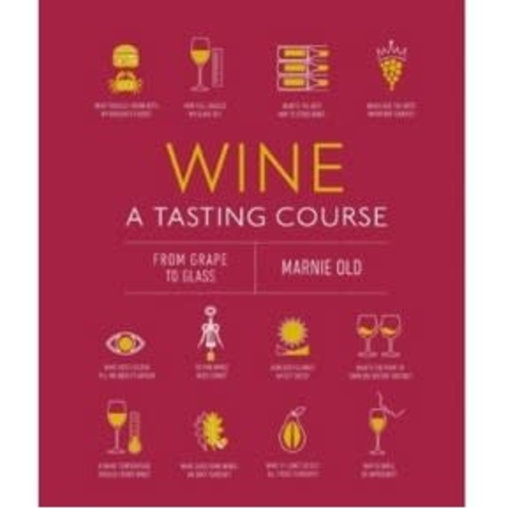Books - Food & Drink Wine: A Tasting Course