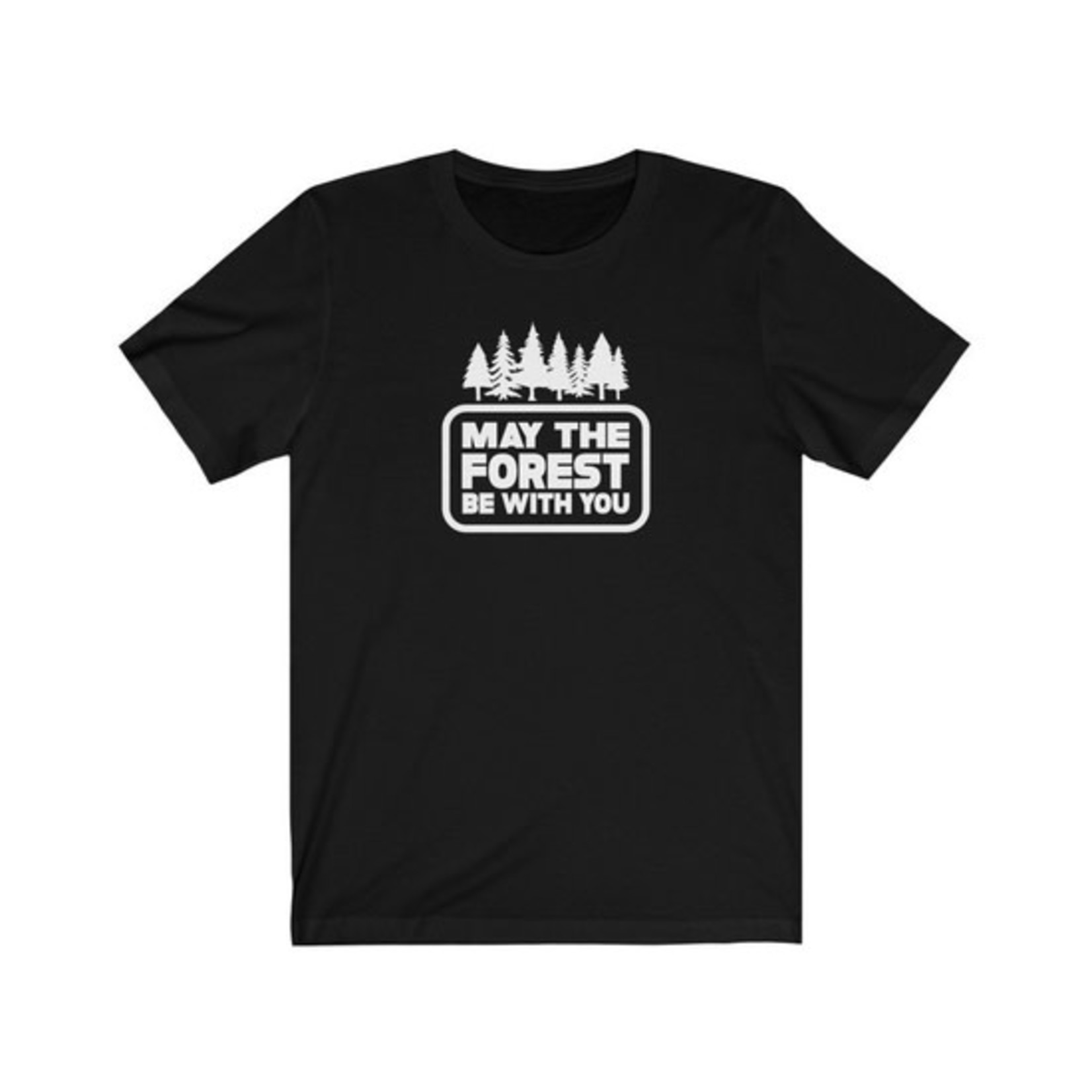 T-Shirts May The Forest Be With You Unisex Tee