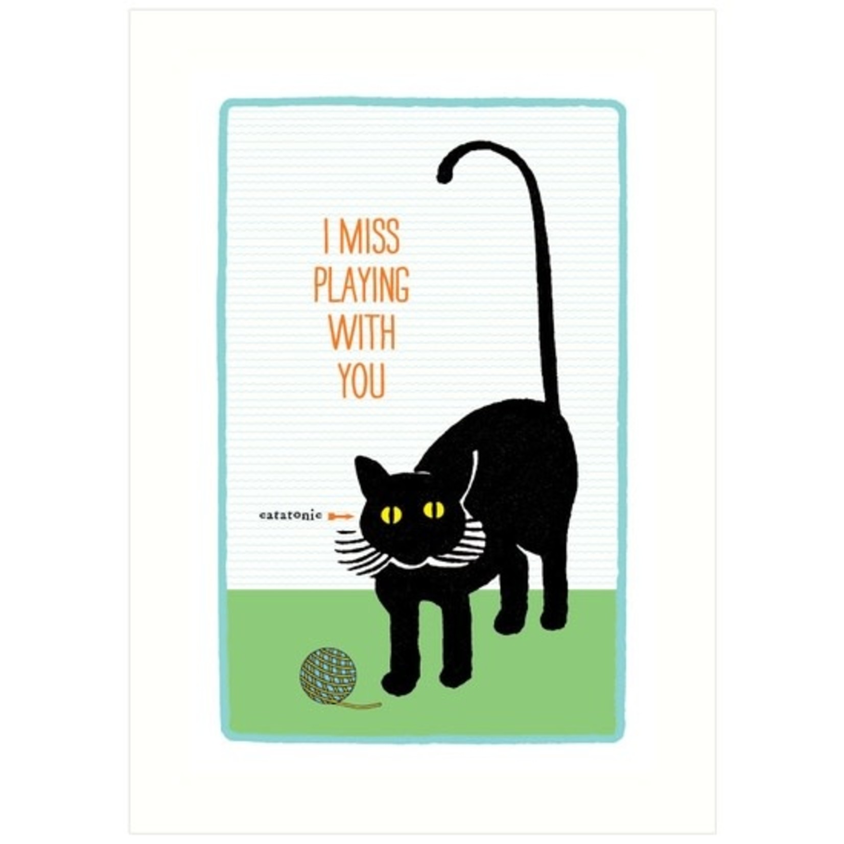 Greeting Cards - Friendship Catatonic Miss You Friendship