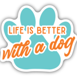 Stickers Life Is Better With A Dog