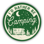 Stickers I'd Rather Be Camping Green