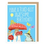 Greeting Cards - Birthday Toad-ally Awesome Birthday