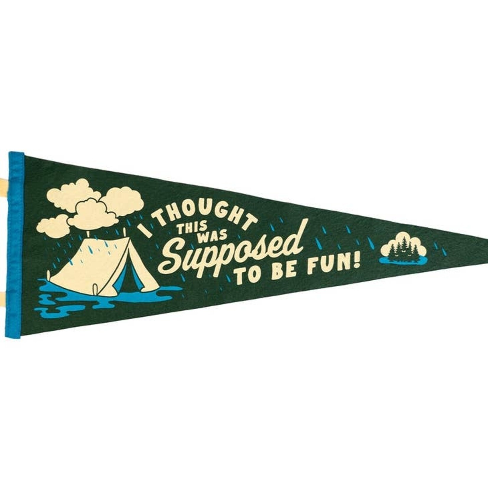 Pennants Suppose To Be Fun Pennant
