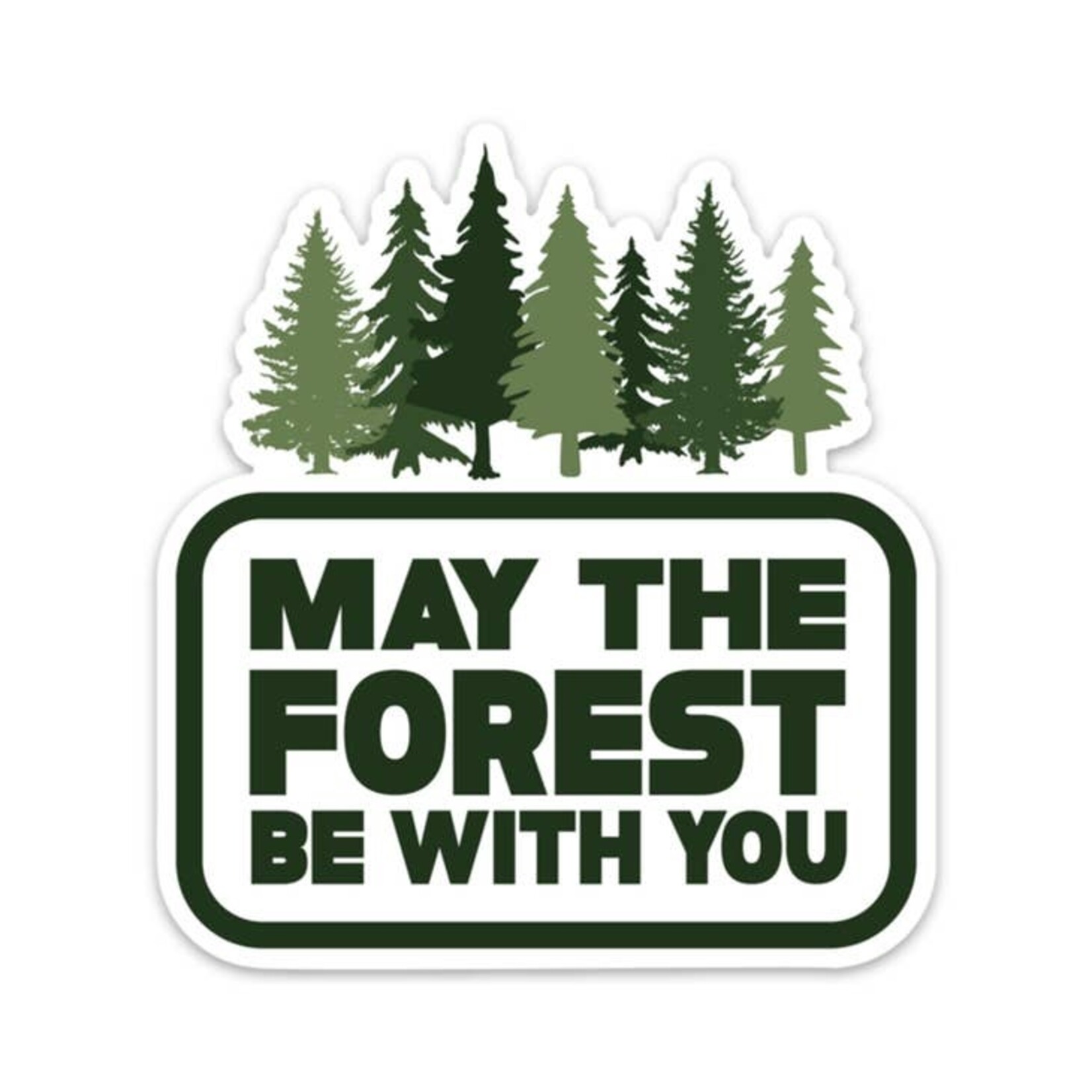 Stickers May The Forest Be With You Sticker