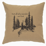 Pillows Not All Who Wander Are Lost Pillow FINAL SALE