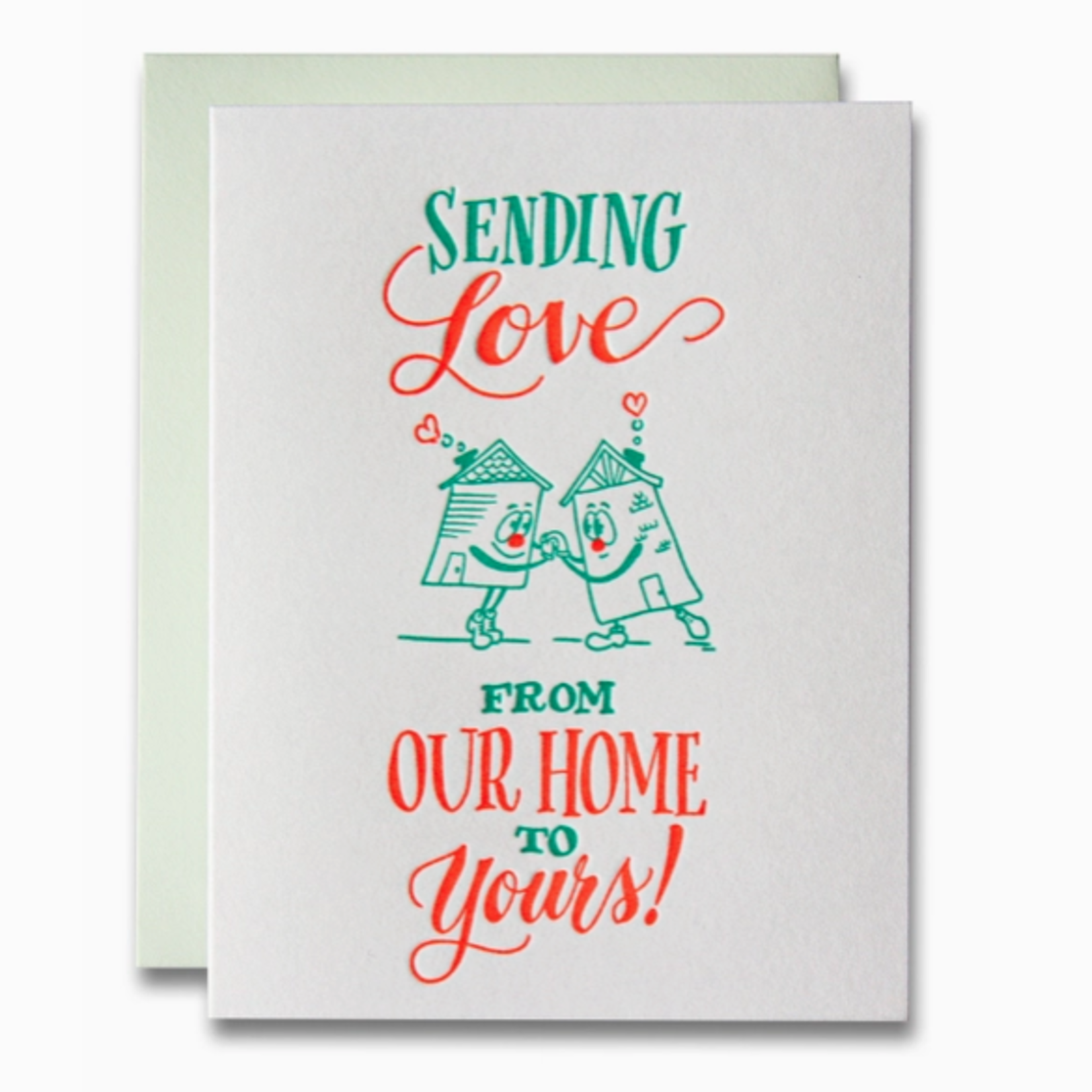 Greeting Cards - New Home Sending Love Our House To Yours