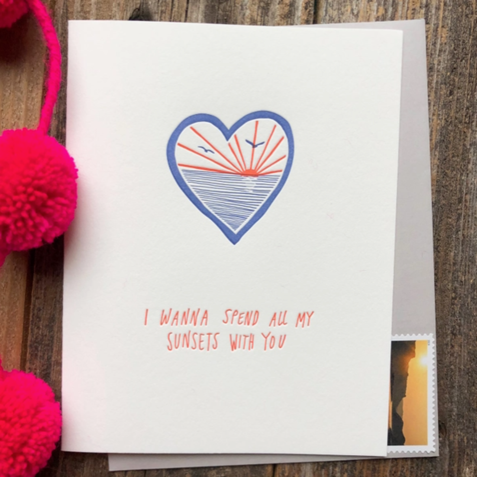 Greeting Cards - Love I Wanna Spend All My Sunsets With You