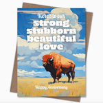 Greeting Cards - Anniversary Strong Stubborn Beautiful Love Anniversary