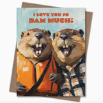 Greeting Cards - Love So Dam Much Beaver Love