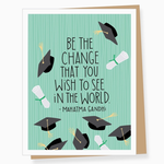 Greeting Cards - Graduation Gandhi Be The Change Graduation
