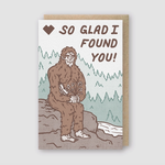 Greeting Cards - Love So Glad I Found You Sasquatch