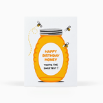 Greeting Cards - Birthday Honey You're The Sweetest Birthday