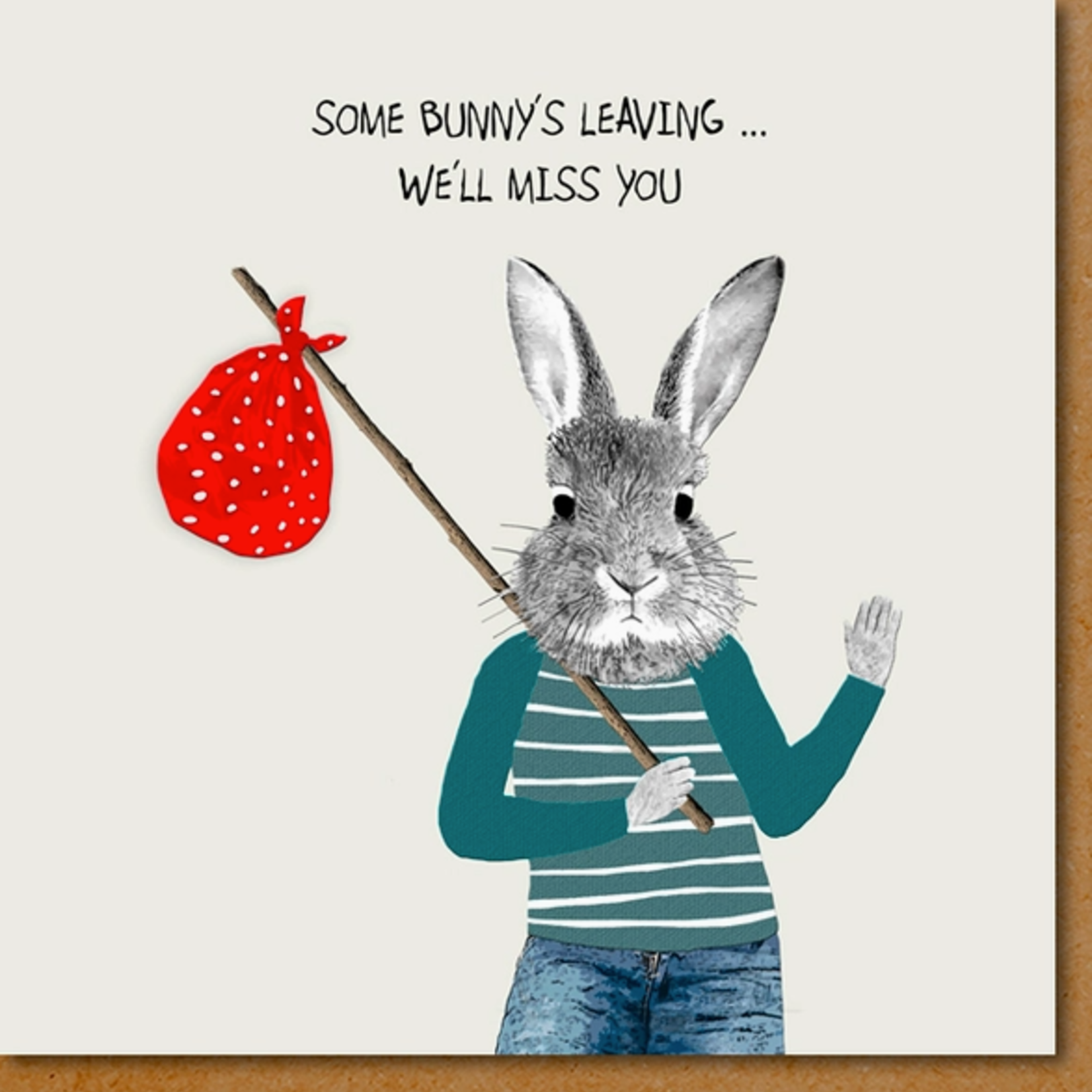 Greeting Cards - General Some Bunny's Leaving
