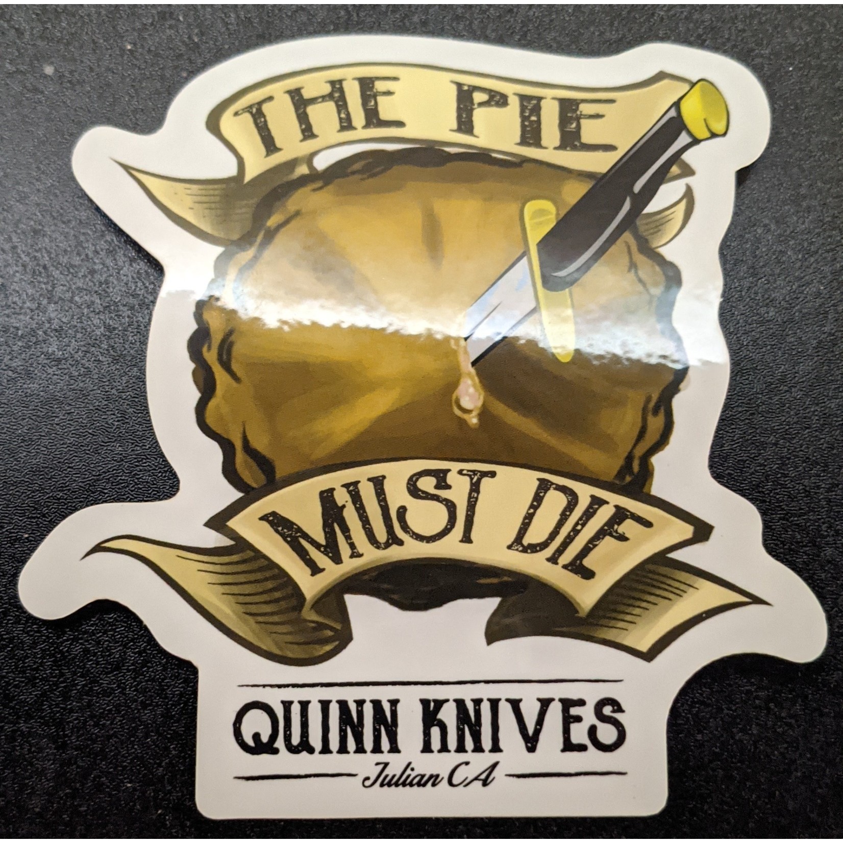 Quinn Knives & Backcountry Goods Quinn Knives The Pie Must Die Sticker