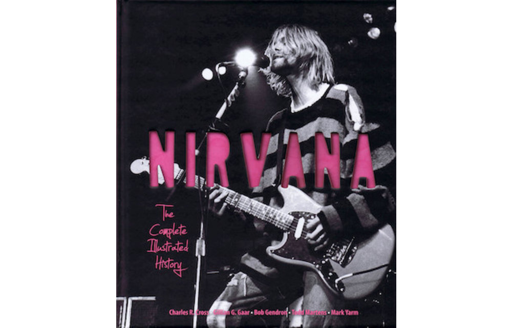 Nirvana, The Complete Illustrated History