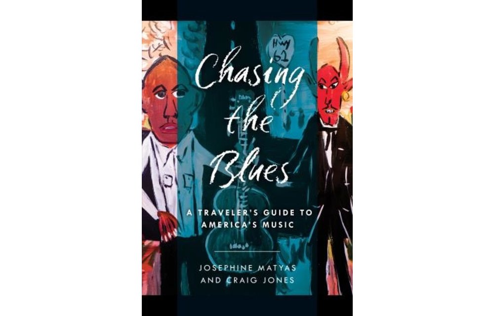 Chasing The Blues - A Traveler's Guide To America's Music Book