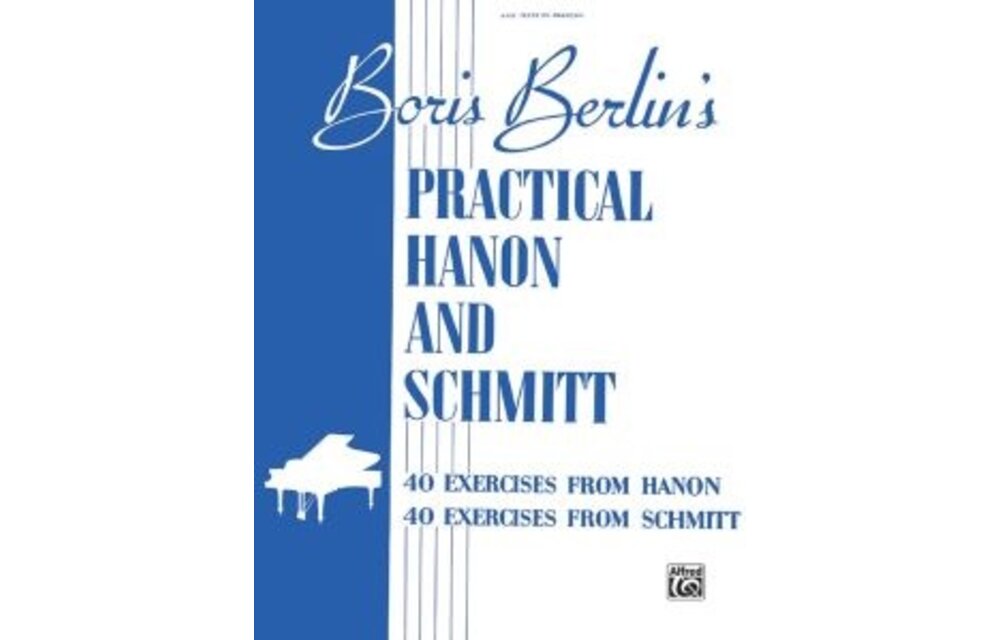 Boris Berlin's Practical Hanon and Schmitt
