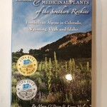 Book, New Edible & Medicinal Plants of the Southern Rockies: Foothills to Alpine in Colorado, Wyoming, Utah, and Idaho by Mary O'Brien & Karen Vail