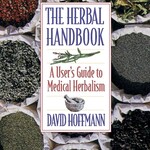 Book, New The Herbal Handbook: A User’s Guide to Medical Herbalism by David Hoffmann