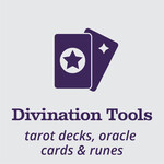 Divination Tools (Tarot Decks, Oracle cards, Runes)