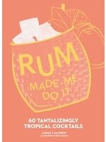 RUM MADE ME DO IT
