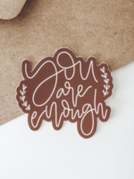 Jess Paper Co You Are Enough Sticker