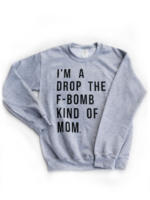 West Coast Wild Child F-Bomb Mom Crewneck