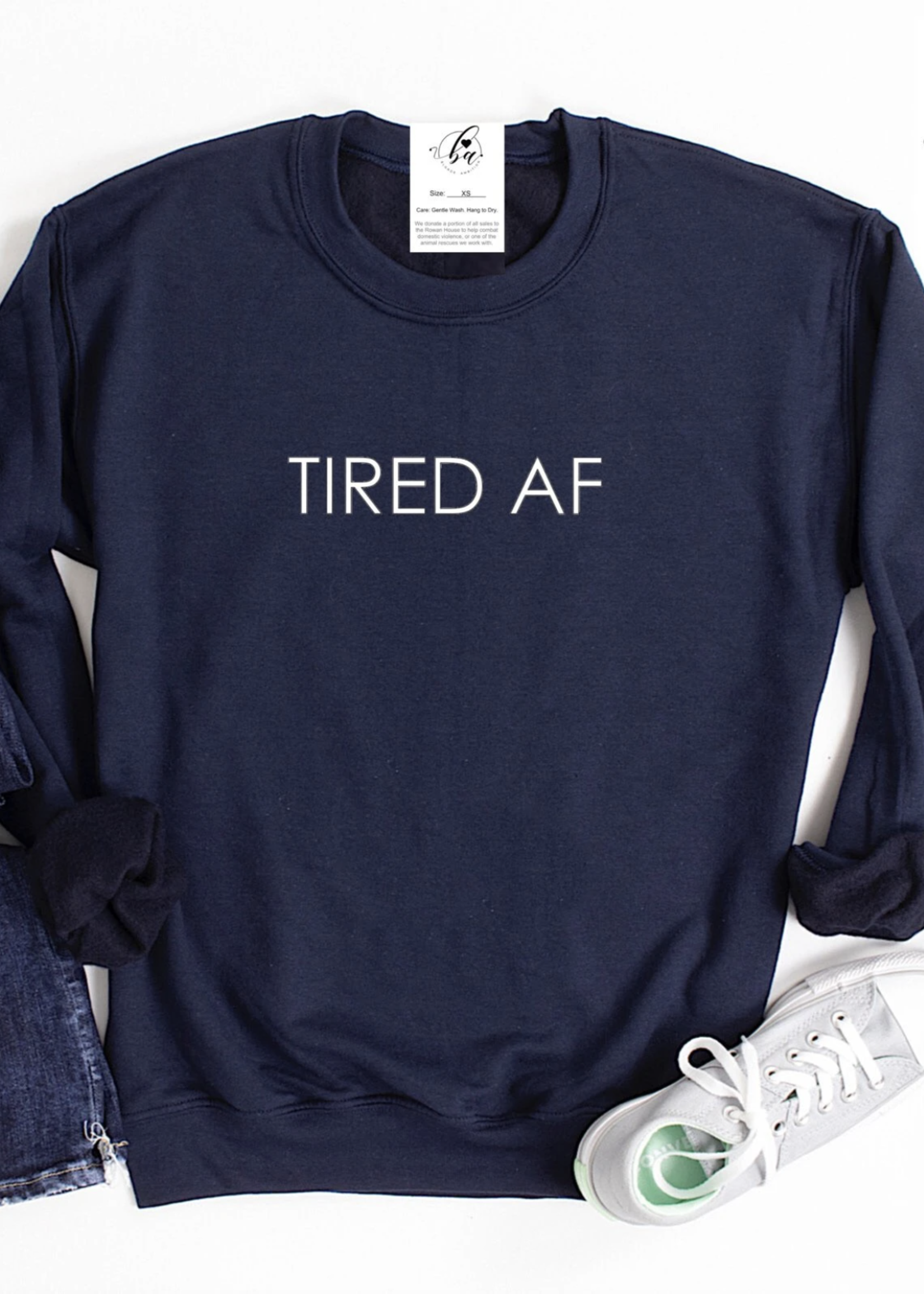 Blonde Ambition Tired AF Crewneck