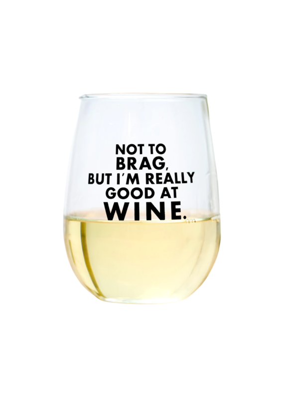 Not to brag wine glass