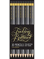 Fucking Brilliant Pencil