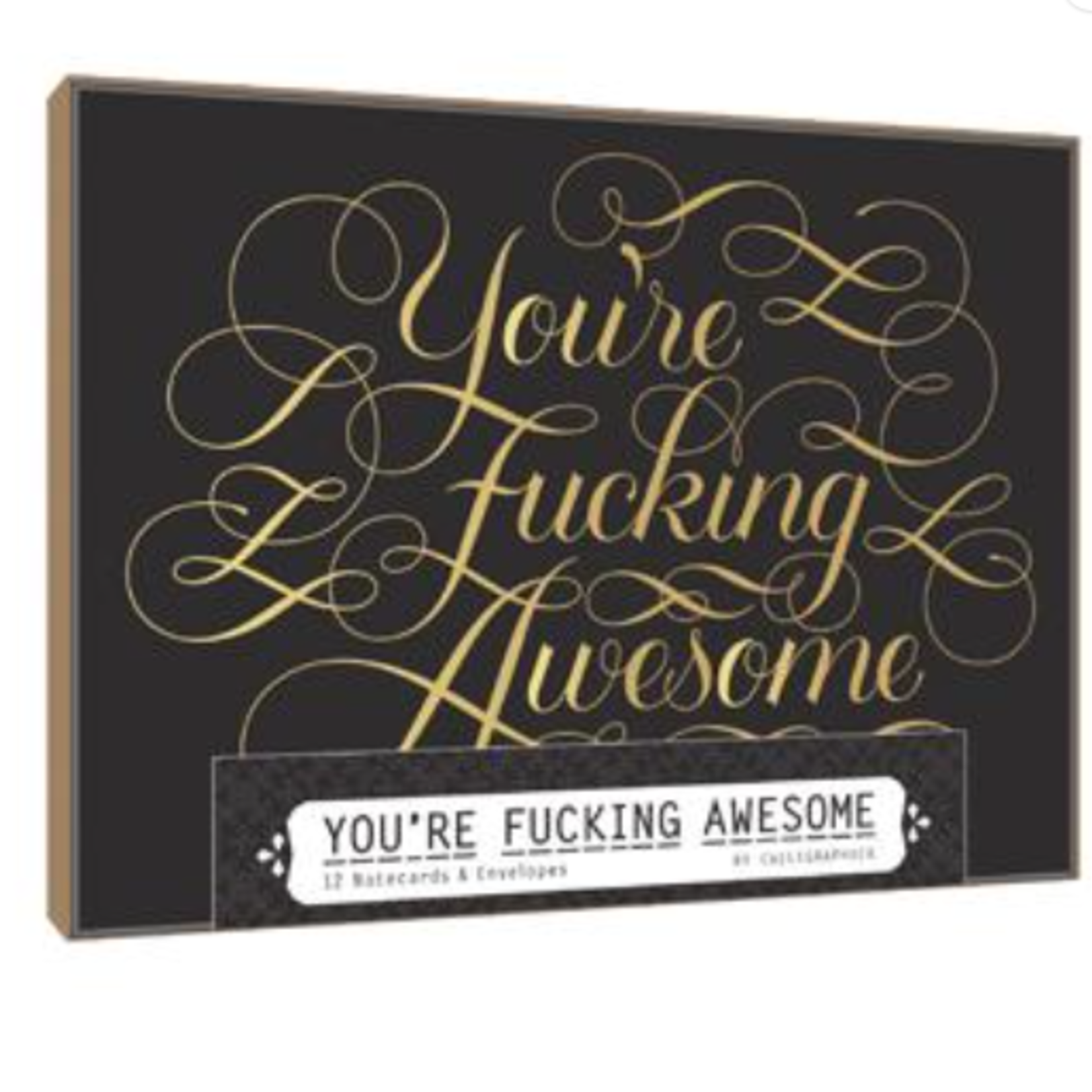 You're Fucking Awesome Notecards