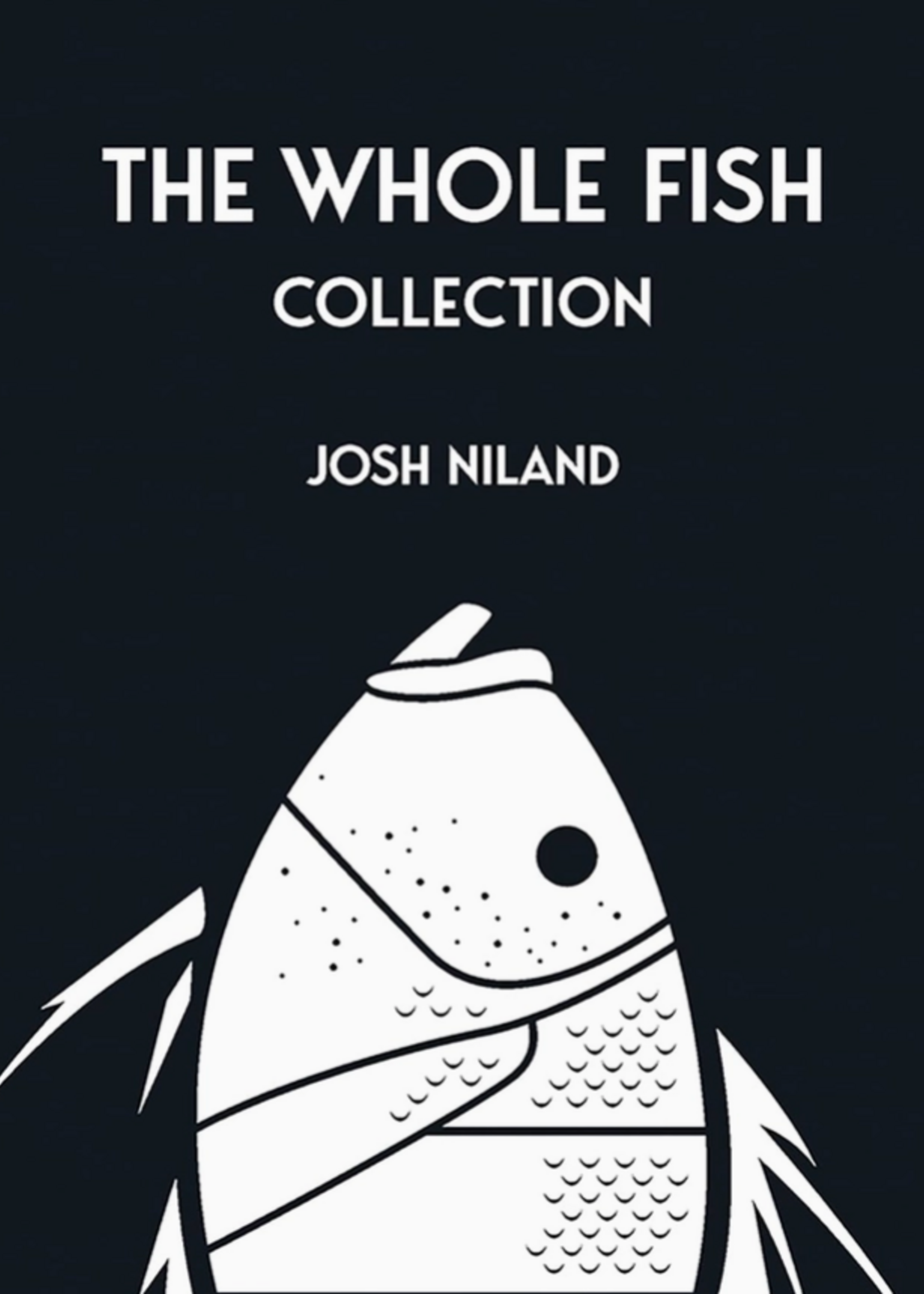 The Whole Fish Collection