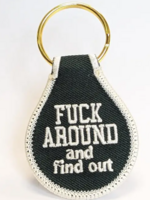 Fuck Around and Find Out Embroidered Key Tag