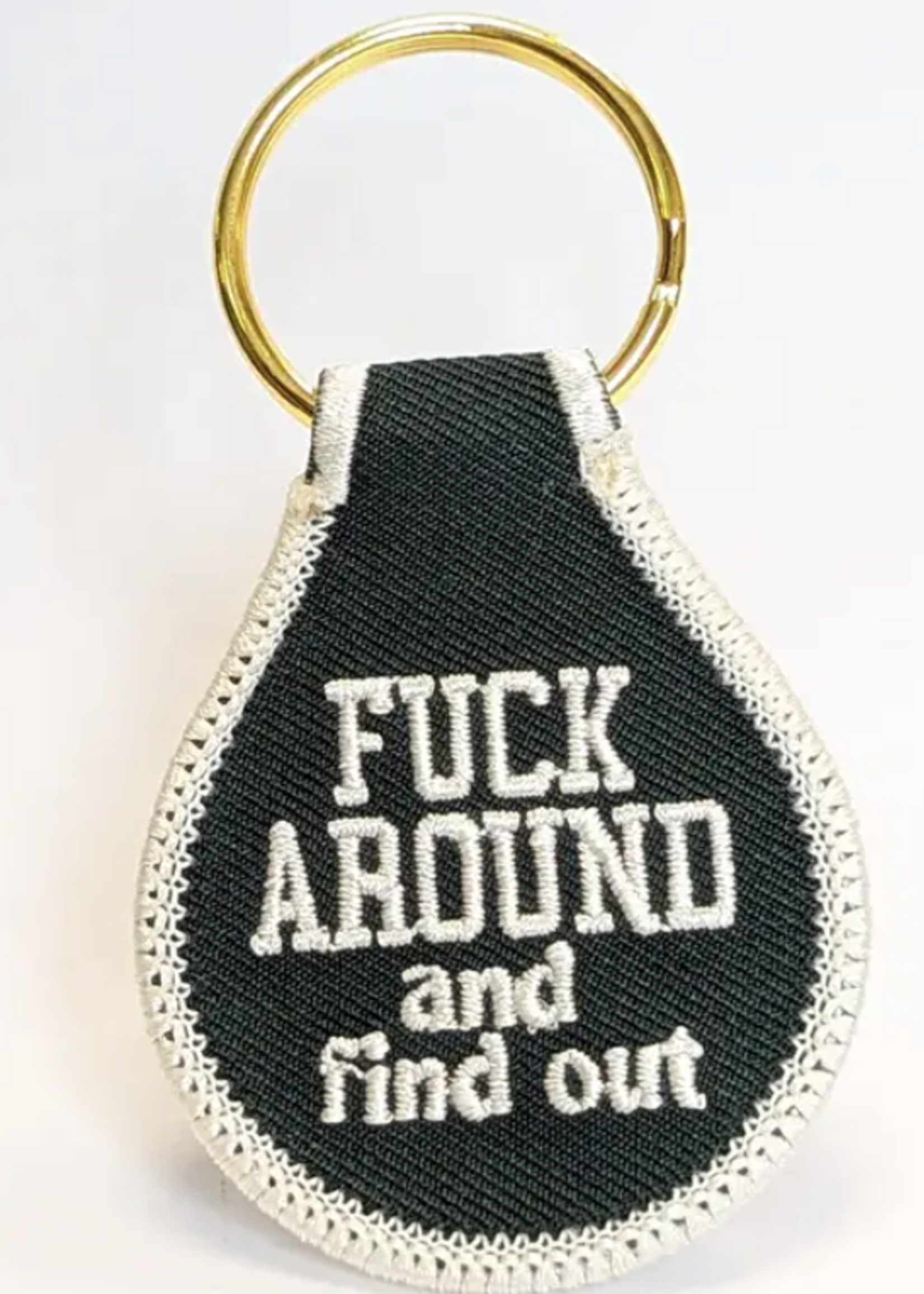 Fuck Around and Find Out Embroidered Key Tag
