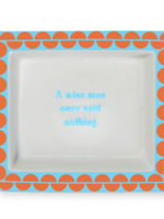 Sassy Wise Saying Tray