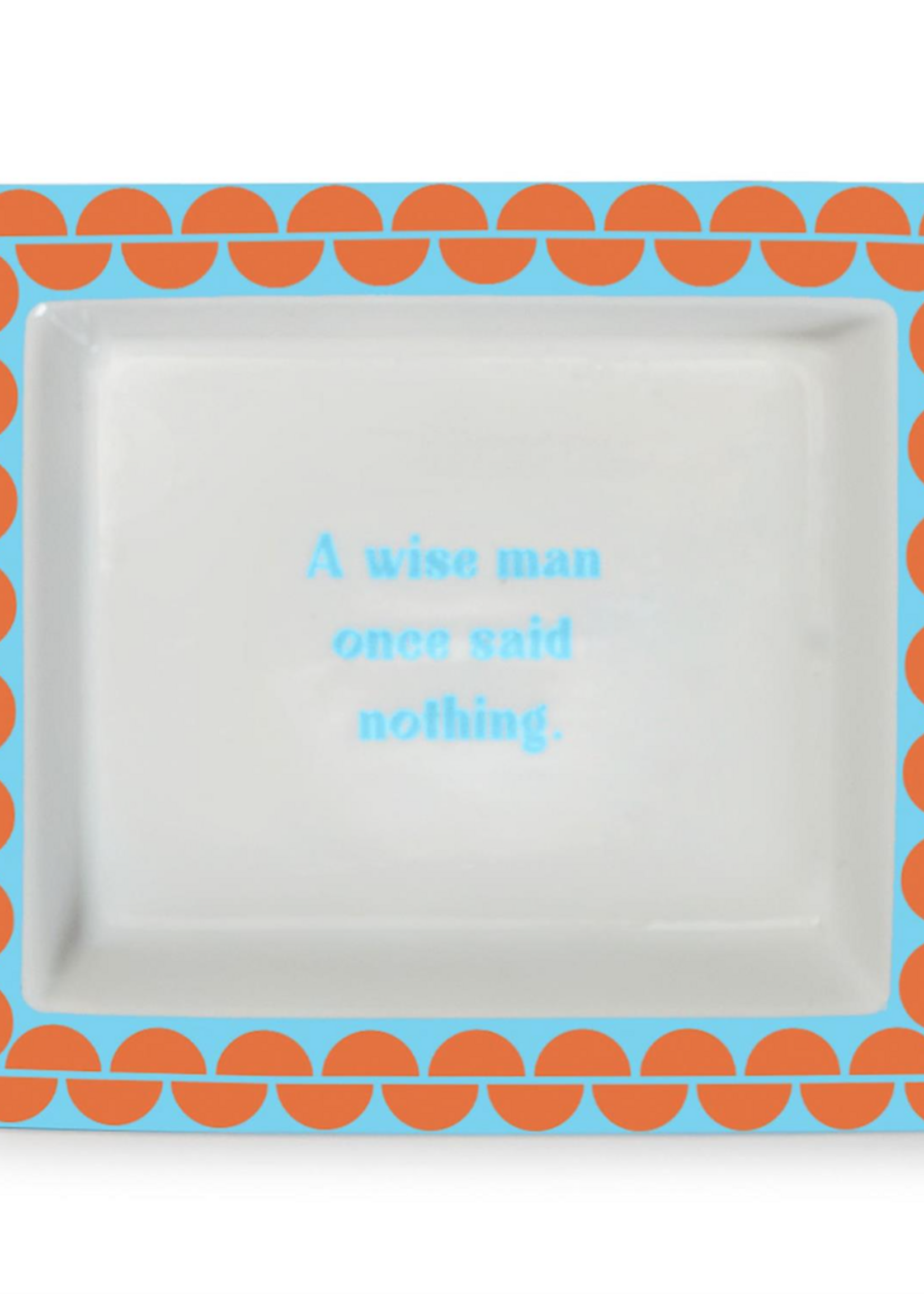 Sassy Wise Saying Tray