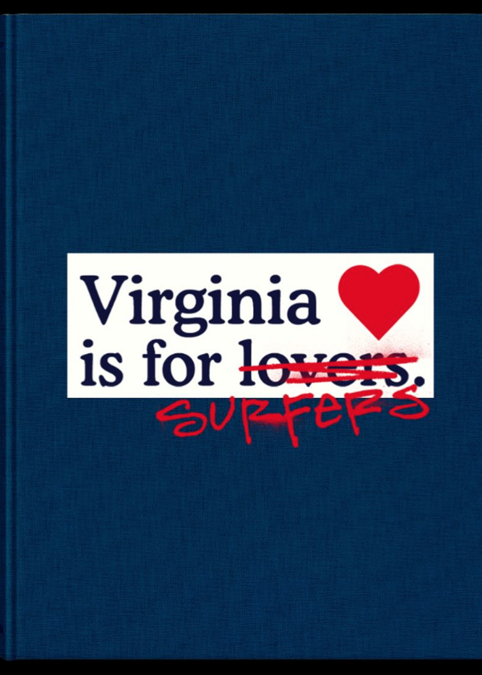 Virginia is for Surfers by Jason Borte