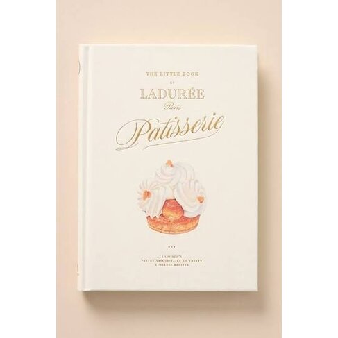 The Little Book of Ladurée: Patisserie