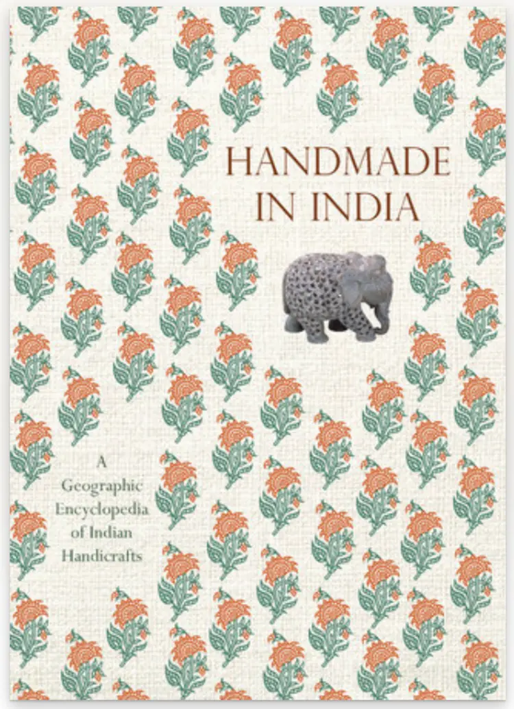 'Handmade in India: A Geographic Encyclopedia of Indian Handicrafts'