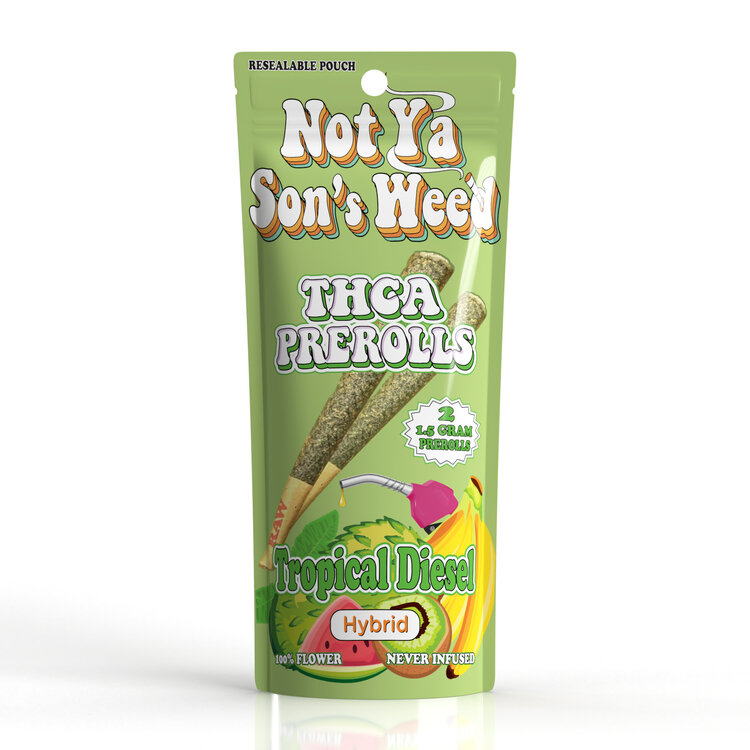 Not Ya Son's Weed Not Ya Son's Weed - THCA Preroll
