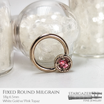 Fixed Round Milgrain 18g 6.5mm; White Gold w/ Pink Topaz
