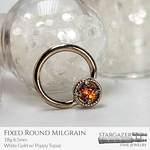 Fixed Round Milgrain 18g 6.5mm; White Gold w/ Poppy Topaz