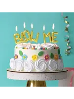 Blow Me