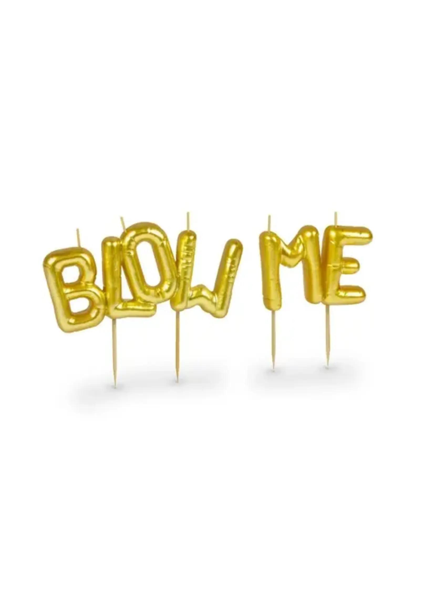 Blow Me