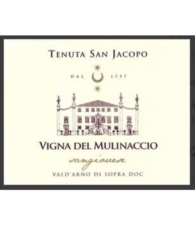 Tenuta San Jacopo Sangiovese "Mulinaccio" 2017 Val d'Arno di Sopra - Tuscany