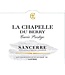 La Chapelle du Berry  Sancerre Cuvée Prestige 2021 Loire Valley
