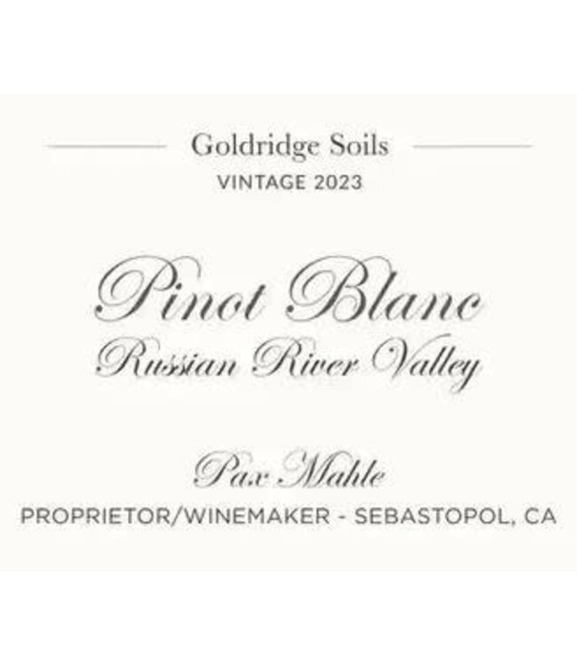 Pax Mahle Pinot Blanc Goldridge Soils 2023 Russian River Valley